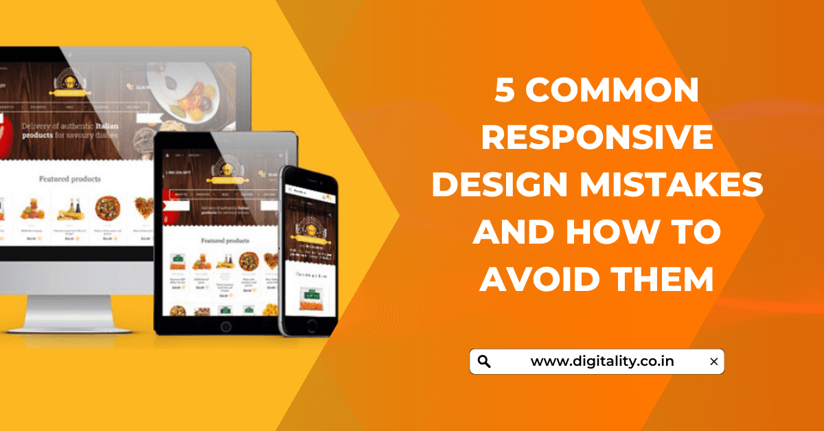 5 Common Responsive Design Mistakes and How to Avoid Them