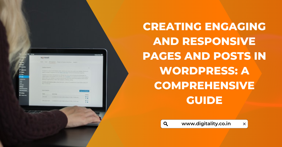 Creating Engaging and Responsive Pages and Posts in WordPress A Comprehensive Guide