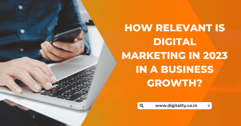 How relevant is Digital Marketing in 2023 in a business growth?