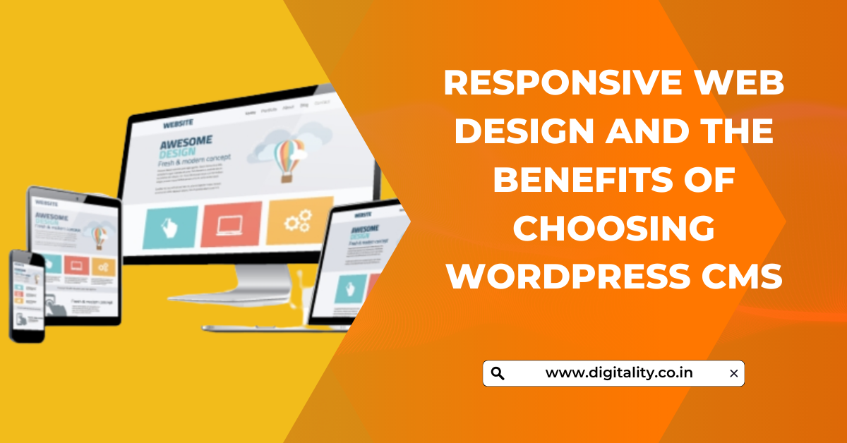 Responsive Web Design and the Benefits of Choosing WordPress CMS