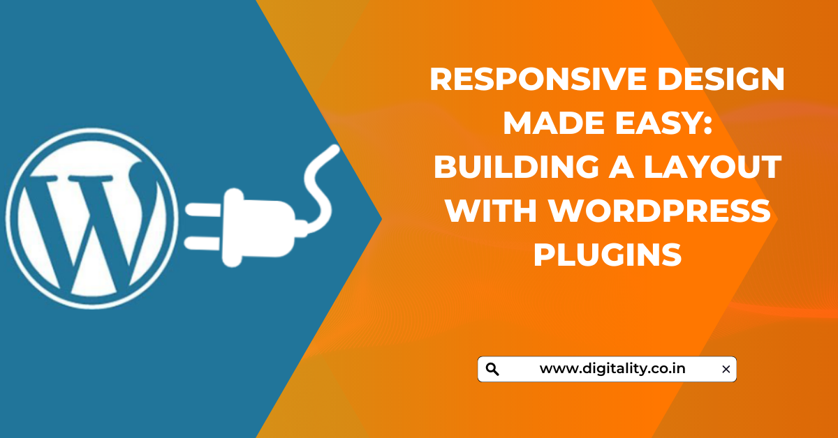 Responsive Design Made Easy Building a Layout with WordPress Plugins