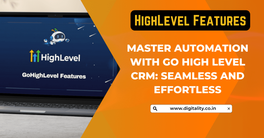 Master Automation with Go High Level CRM Seamless and Effortless